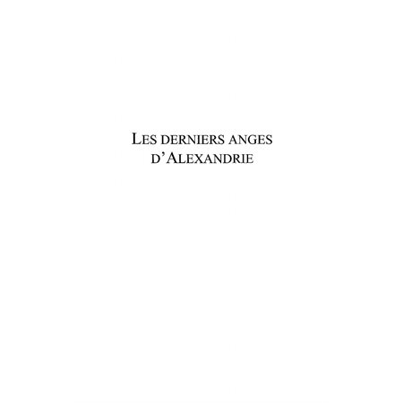 Derniers anges d'alexandrie