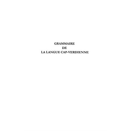 GRAMMAIRE DE LA LANGUE CAP-VERDIENNE