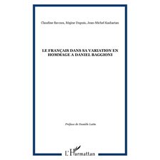 LE FRANÇAIS DANS SA VARIATION EN HOMMAGE A DANIEL BAGGIONI