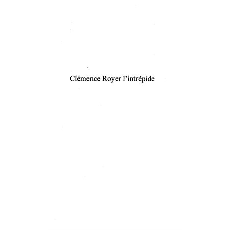 Clémence Royer l'intrépide