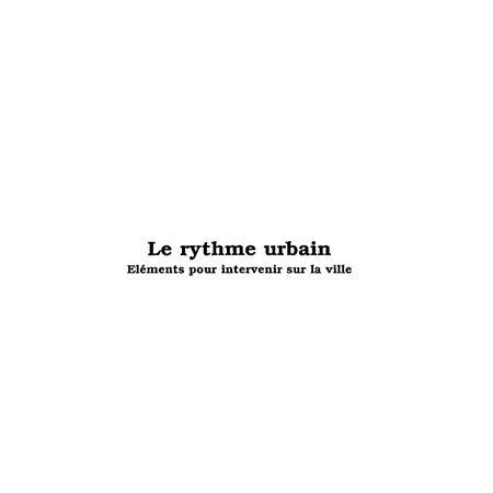 LE RYTHME URBAIN