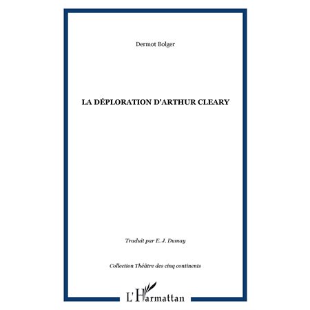 LA DÉPLORATION D'ARTHUR CLEARY