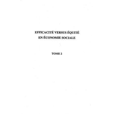 EFFICACITÉ VERSUS ÉQUITÉ EN ÉCONOMIE SOCIALE