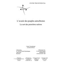 L'AVENIR DES PEUPLES AUTOCHTONES LE SORT DES " PREMIÈRES NAT