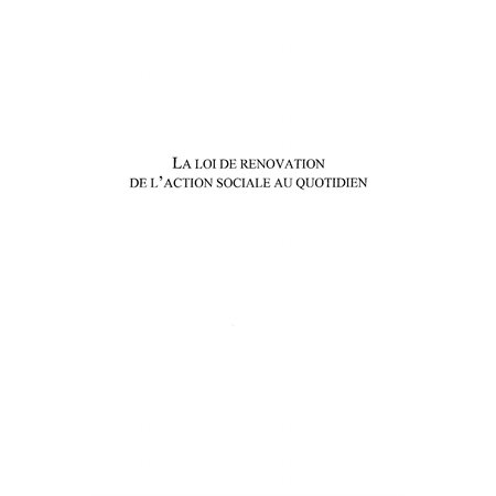 La loi de rénovation de l'action sociale au quotidien