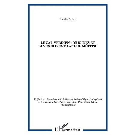 LE CAP-VERDIEN : Origines et devenir d'une langue métisse