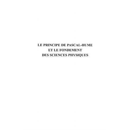 Le principe de Pascal-Hume et le fondement des sciences phys