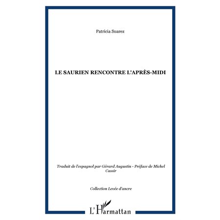 Saurien rencontre l'après-midile