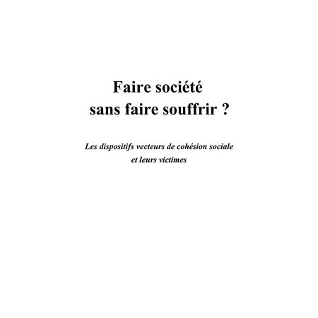 Faire société sans faire souffrir