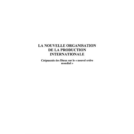 La nouvelle organisation de laproduction internationale