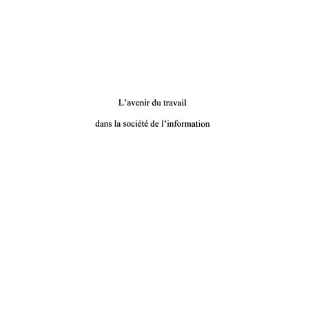 Avenir du travail dans la société de l'i