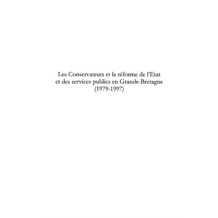 Les conservateurs et la réforme de l'état et des services pu