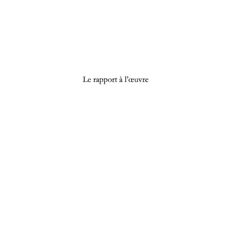 Rapport à l'ouvre le