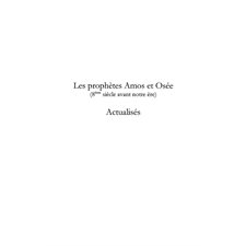 Les prophètes Amos et Osée actualisés (8ème siècle avant l'è