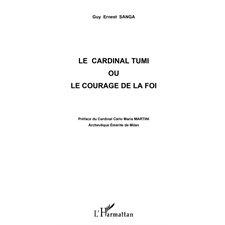 Cardinal TUMI ou le courage dela foi