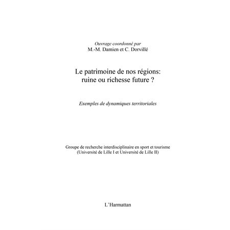 Le patrimoine de nos régions : ruine ou richesse future ? -