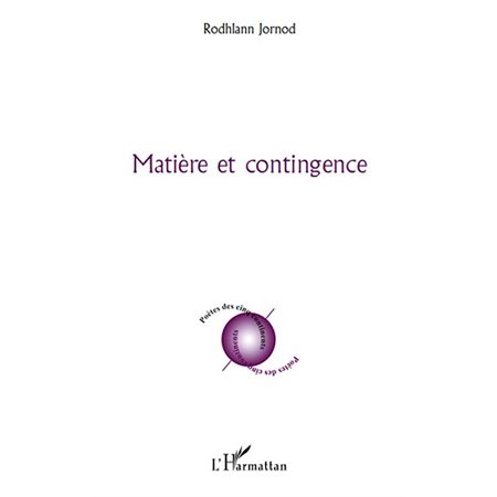 Matière et contingence