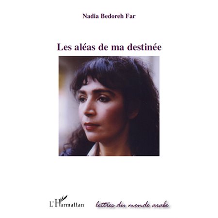 Les aléas de ma destinée