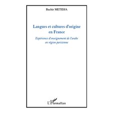 Langues et cultures d'origine en france - expérience d'ensei