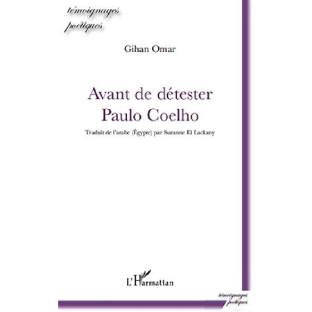 Avant de détester Paulo Coelho