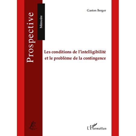 Les conditions de l'intelligibilité et le problÈme de la con