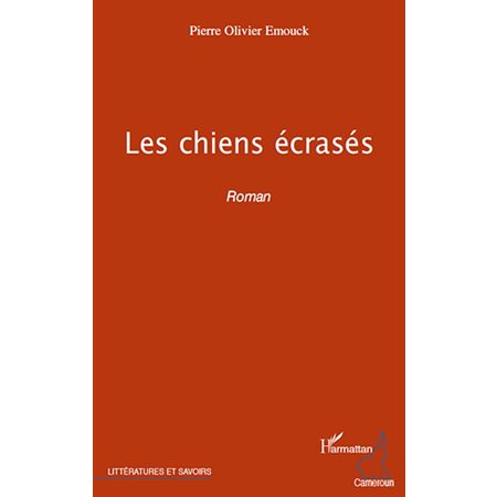 Les chiens écrasés - roman