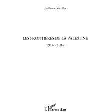 Les frontiÈres de la palestine - 1914-1947