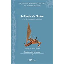 Le peuple de l'océan - l'art de la navigation en océanie