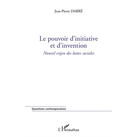 Le pouvoir d'initiative et d'invention - nouvel enjeu des lu