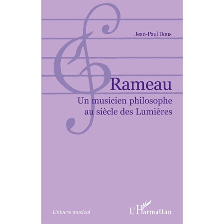 Rameau - un musicien philosophe au sièc.