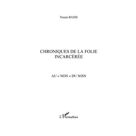 Chroniques de la folie incarcérée