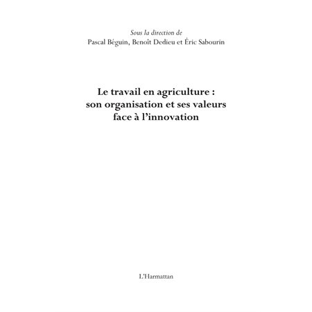 Le travail en agriculture : son organisation et ses valeurs