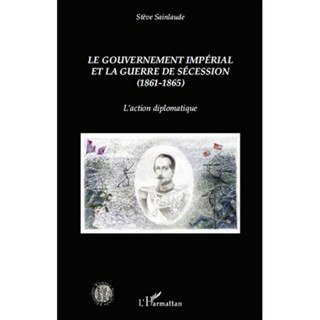 Le gouvernement impérial et la guerre de Sécession (1861-1865)