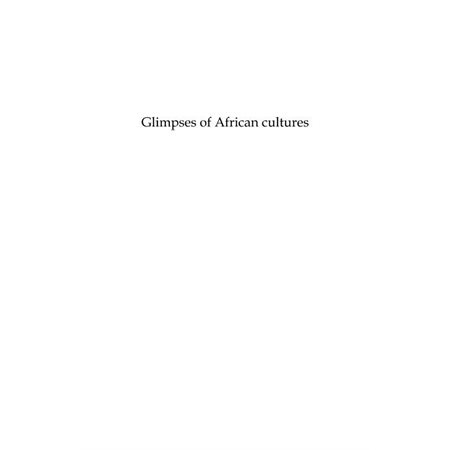 Glimpses of african cultures - echos des cultures africaines