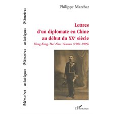 Lettres d'un diplomate en chine au début