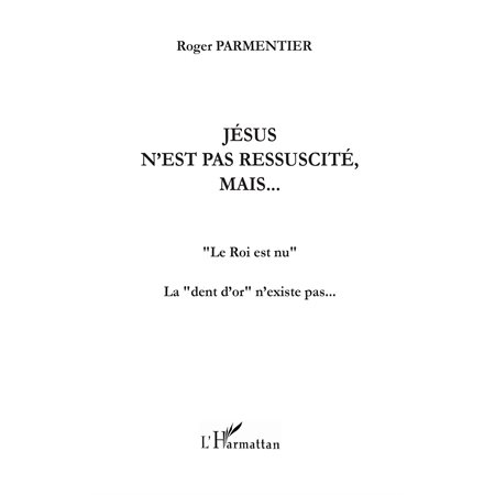 Jésus n'est pas ressuscité, mais...