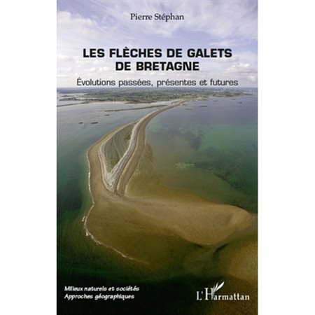 Les flèches de galets de Bretagne