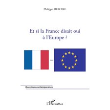 Et si la France disait oui à l'Europe?