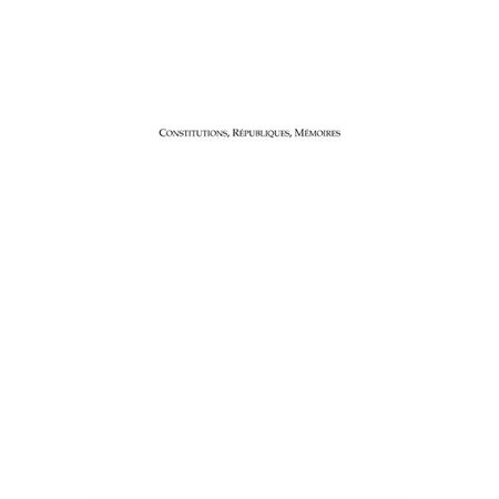 Constitutions, republiques, memoires - 1