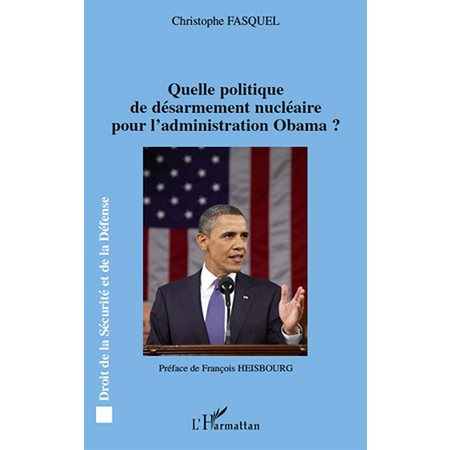 Quelle politique de désarmement nucléaire pour l'administrat