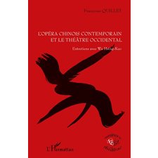 L'opéra chinois contemporain et le théâtre occidental