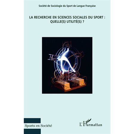 La recherche en sciences sociales du sport: quelle(s) utilit