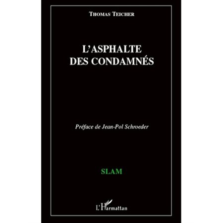 L'asphalte des condamnés