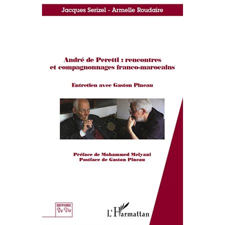 André de peretti : rencontres et compagnonnages franco-maroc