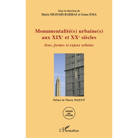 Monumentalité(s) urbaine(s) aux xixe et xxe siÈcles - sens,