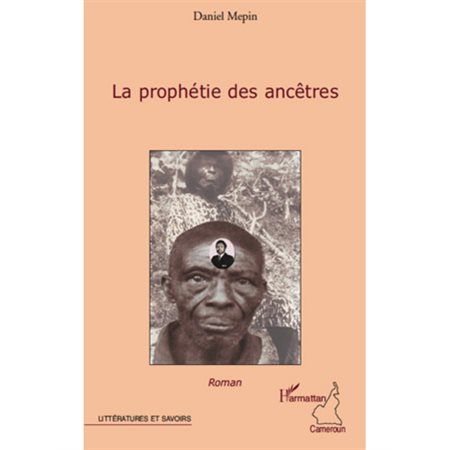 La prophetie des ancetres