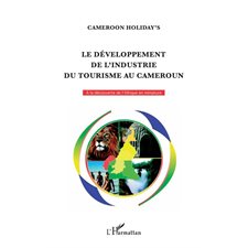 Le développement de l'industrie du tourisme au Cameroun