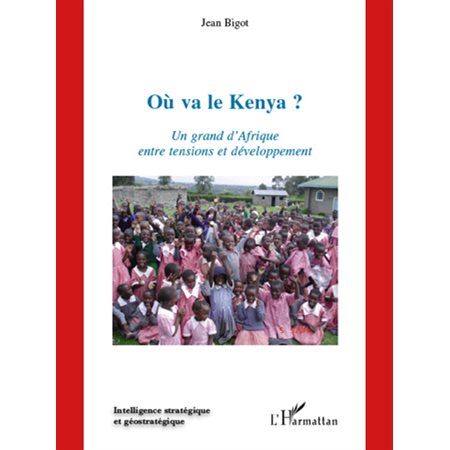 OÙ va le kenya ? un grand d'afrique entr