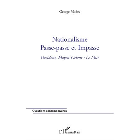 Nationalisme, passe-passe et impasse