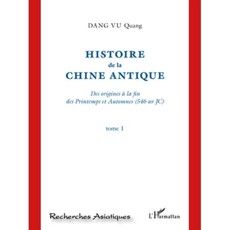 Histoire de la Chine Antique (Tome 1)